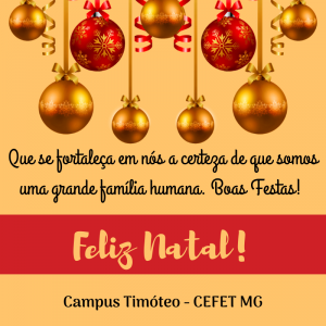 Que se fortaleça em nós a certeza de que somos uma grande família humana. Boas Festas